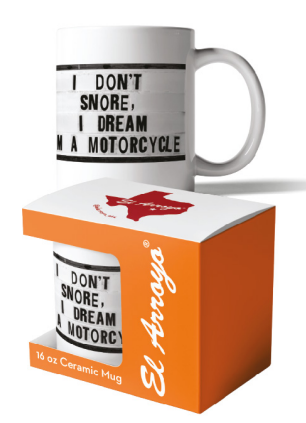 "Motorcycle Dreams" El Arroyo Mug