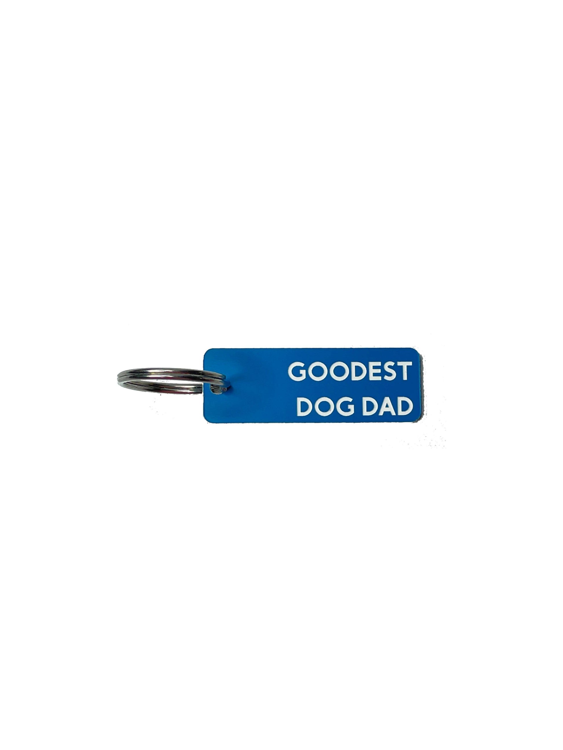 "Goodest Dog Dad" Keychain Blue